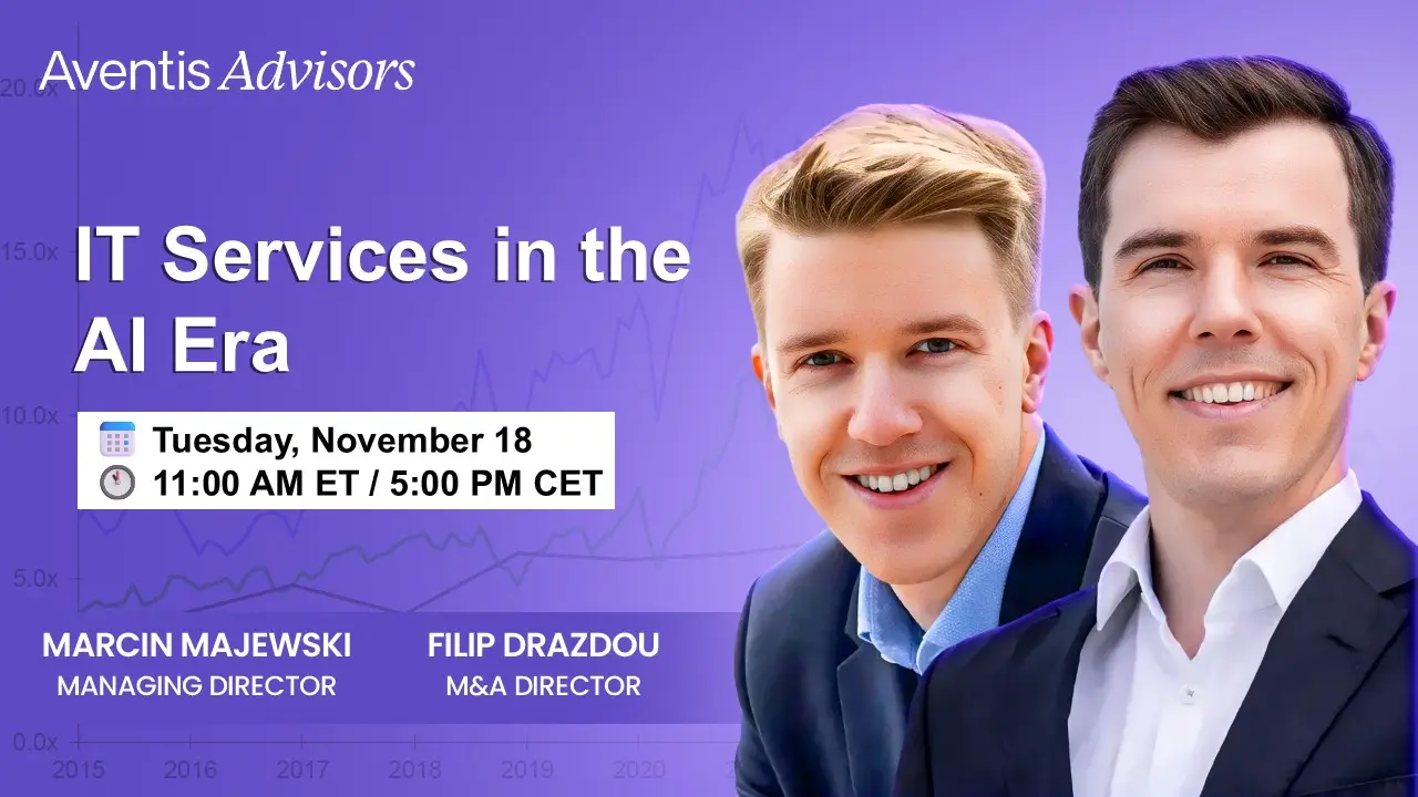 Promotional graphic for a webinar titled IT Services in the AI Era featuring Marcin Majewski and Filip Drazdou. Event is Tuesday, November 18 at 11:00 AM ET / 5:00 PM CET. Aventis Advisors’ logo appears at the top.